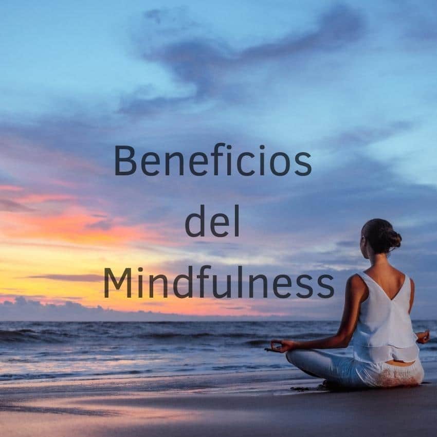 Beneficios del Mindfulness
